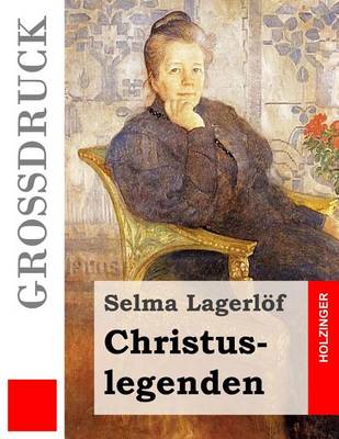 Book cover for Christuslegenden (Grossdruck)