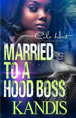 Book cover for Married To A Hood Boss