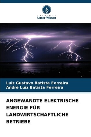 Cover of Angewandte Elektrische Energie Für Landwirtschaftliche Betriebe