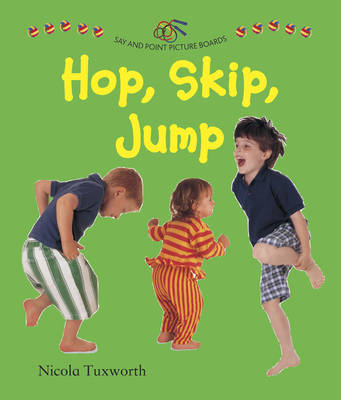 Book cover for Say and Point Picture Boards: Hop, Skip, Jump