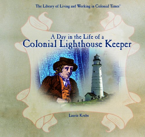 Book cover for A Day in the Life of a Colonial Lighthouse Keeper