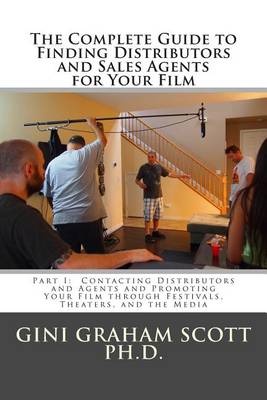 Book cover for The Complete Guide to Finding Distributors and Sales Agents for Your Film