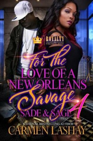 Cover of For The Love Of A New Orleans Savage 4