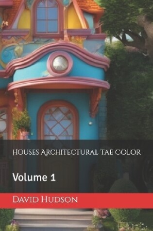 Cover of Houses Architectural tae Color