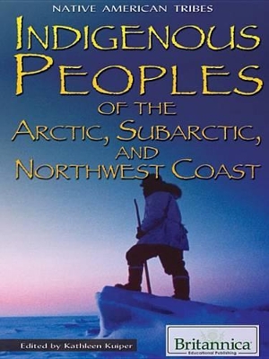 Book cover for Indigenous Peoples of the Arctic, Subarctic, and Northwest Coast