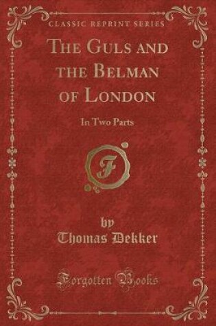 Cover of The Guls and the Belman of London
