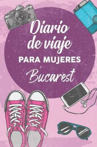 Cover of Diario De Viaje Para Mujeres Bucarest