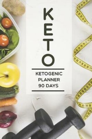 Cover of KETO Ketogenic Planner 90 Days