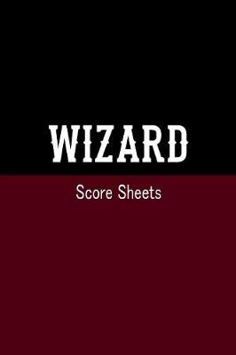 Book cover for Wizard Score Sheets