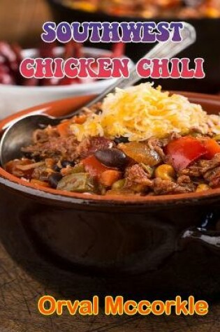 Cover of Southwest Chicken Chili