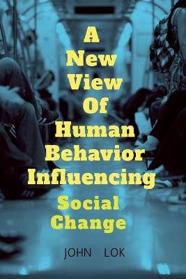 Book cover for A New View Of Human Behavior Influencing