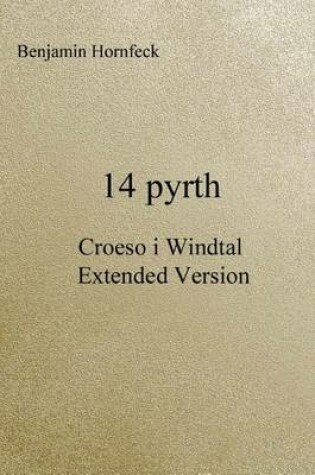 Cover of 14 Pyrth - Croeso I Windtal Extended Version