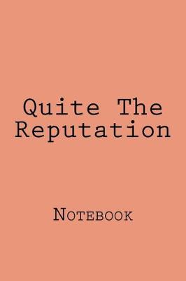 Book cover for Quite The Reputation