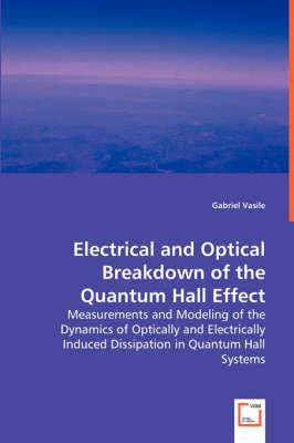 Book cover for Electrical and Optical Breakdown of the Quantum Hall Effect