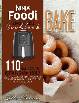 Book cover for Ninja Foodi Smart XL Grill Cookbook - Bake