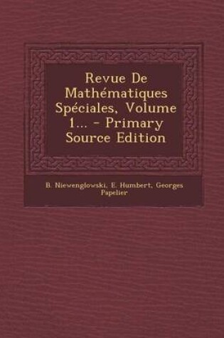 Cover of Revue De Mathematiques Speciales, Volume 1... - Primary Source Edition