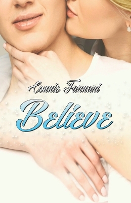 Book cover for Believe (Spicy Romance Contemporary Italiano)