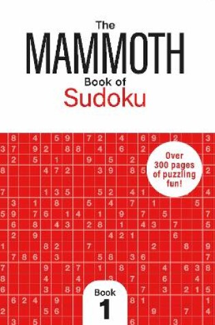 Cover of The Mammoth Book of Sudoku 1