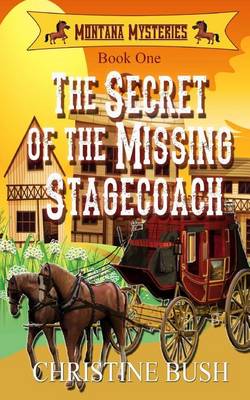 Cover of The Secret of the Missing Stagecoach