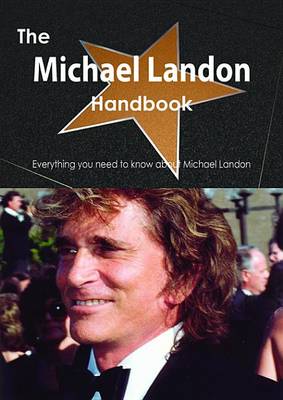 Book cover for The Michael Landon Handbook - Everything You Need to Know about Michael Landon