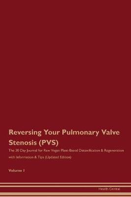 Book cover for Reversing Your Pulmonary Valve Stenosis (PVS)