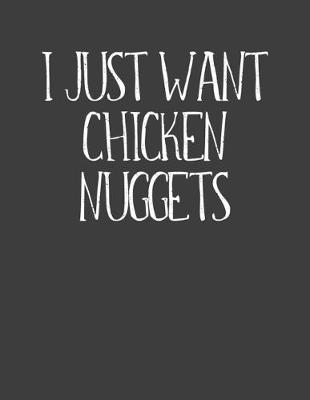 Book cover for I Just Want Chicken Nuggets