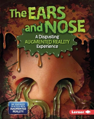 Book cover for The Ears and Nose (a Disgusting Augmented Reality Experience)