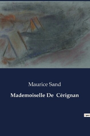 Cover of Mademoiselle De C�rignan