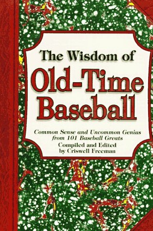 Cover of The Wisdom of Old-Time Baseball