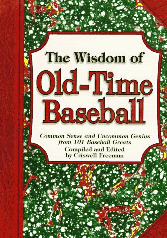 Book cover for The Wisdom of Old-Time Baseball