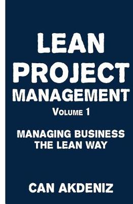 Book cover for Lean Project Management Volume 1