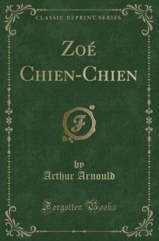 Cover of Zoé Chien-Chien (Classic Reprint)