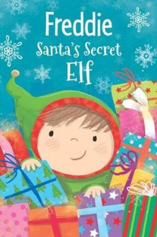 Cover of Freddie - Santa's Secret Elf
