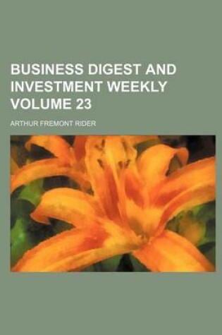 Cover of Business Digest and Investment Weekly Volume 23