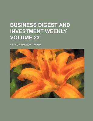 Book cover for Business Digest and Investment Weekly Volume 23