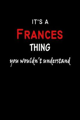 Book cover for It's a Frances Thing You Wouldn't Understandl