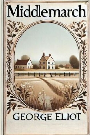 Cover of Middlemarch(Illustrated)