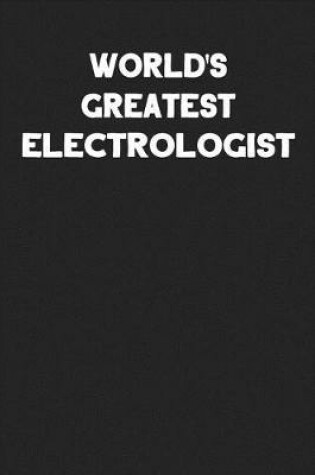 Cover of World's Greatest Electrologist
