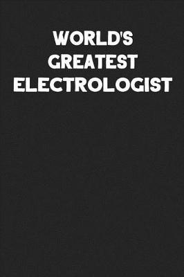 Book cover for World's Greatest Electrologist