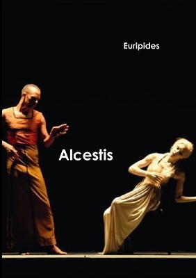 Book cover for Alcestis, a story of love