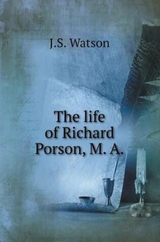 Cover of The life of Richard Porson, M. A