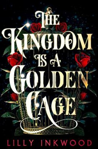 Cover of The Kingdom is a Golden Cage