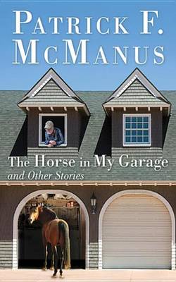Book cover for The Horse in My Garage and Other Stories