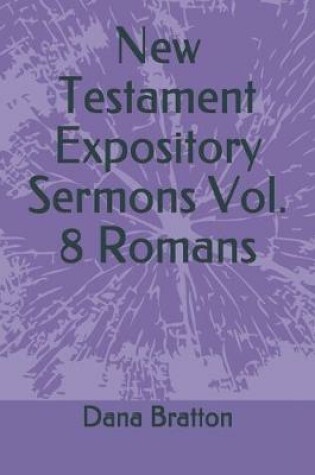 Cover of New Testament Expository Sermons Vol. 8 Romans