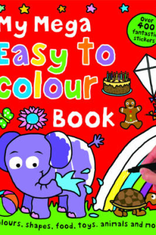 Cover of My Mega Easy to Colour Book