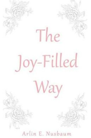 Cover of The Joy-Filled Way