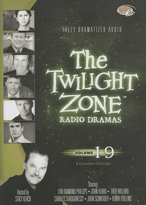 Cover of The Twilight Zone Radio Dramas, Vol. 19