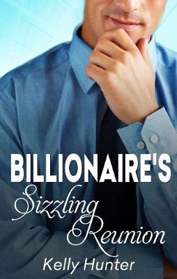 Book cover for The Billionaire's Sizzling Reunion