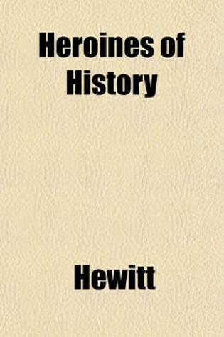 Cover of Heroines of History
