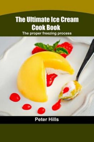 Cover of The Ultimate Ice Cream Cook Book